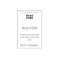 John Murray Press Ring of Salt: Finding home and hope on the Wild Coast of Ireland (inbunden, eng)