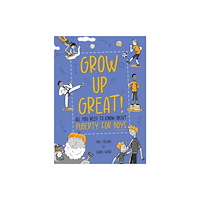 Hachette Children's Group Grow Up Great!: All You Need to Know About Puberty for Boys (häftad, eng)