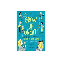 Hachette Children's Group Grow Up Great!: All You Need to Know About Puberty for Girls (häftad, eng)