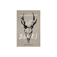 House of Anansi Press Ltd ,Canada Soft as Bones (häftad, eng)