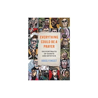 Augsburg Fortress Publishers Everything Could Be a Prayer (inbunden, eng)