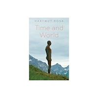 John Wiley And Sons Ltd Time and World (inbunden, eng)