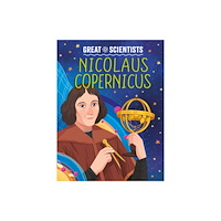 Hachette Children's Group Great Scientists: Nicolaus Copernicus (häftad, eng)