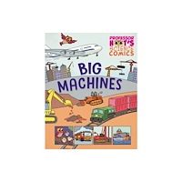 Hachette Children's Group Professor Hoot's Science Comics: Big Machines (häftad, eng)