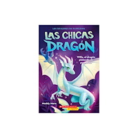 Not Stated Las chicas dragon #2: Willa, el dragon plateado de purpurina (Dragon Girls #2: Willa the Silver Glitter Dragon) (häftad,...