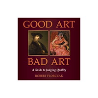 Skyhorse Publishing Good Art/Bad Art (inbunden, eng)