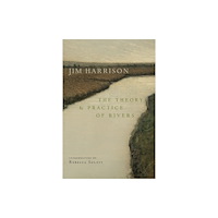 Copper Canyon Press,U.S. The Theory and Practice of Rivers (häftad, eng)