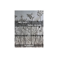 Red Hen Press night myths   before the body (häftad, eng)