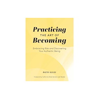 The Collective Book Studio Practicing the Art of Becoming (inbunden, eng)