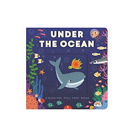 Really Decent Books Push Me Pull You - Under the Ocean (bok, board book, eng)