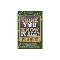 Michael O'Mara Books Ltd Think You Know It All?: Pub Quiz (häftad, eng)