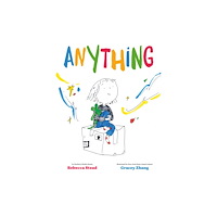 Chronicle Books Anything (inbunden, eng)