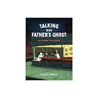Chronicle Books Talking to My Father's Ghost (häftad, eng)