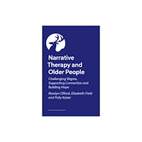 Jessica kingsley publishers Narrative Therapy and Older People (häftad, eng)