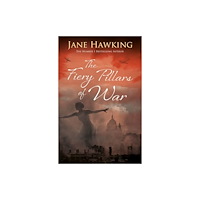Alma Books Ltd The Fiery Pillars of War (häftad, eng)