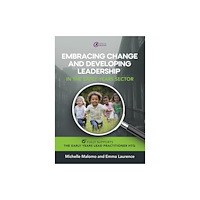 Taylor & francis ltd Embracing Change and Developing Leadership in the Early Years Sector (häftad, eng)