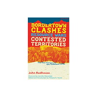 Common Notions Bordertown Clashes, Resource Wars, and Contested Territories in the Four Corners (häftad, eng)