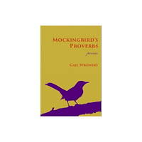 White Pine Press Mockingbird's Proverbs (häftad, eng)