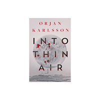 Orenda Books Into Thin Air (häftad, eng)