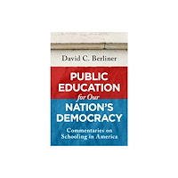 Teachers' College Press Public Education for Our Nation's Democracy (häftad, eng)