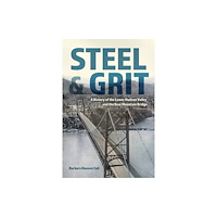Syracuse University Press Steel and Grit (häftad, eng)