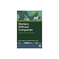 Taylor & francis ltd Workers Without Companies (häftad, eng)