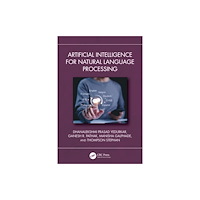 Taylor & francis ltd Artificial Intelligence for Natural Language Processing (häftad, eng)