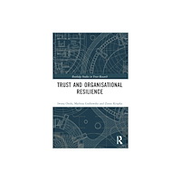 Taylor & francis ltd Trust and Organizational Resilience (häftad, eng)