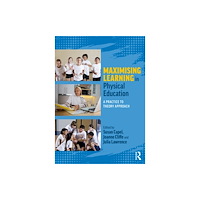 Taylor & francis ltd Maximising Learning in Physical Education (häftad, eng)