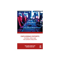 Taylor & francis ltd Exploring Esports (häftad, eng)