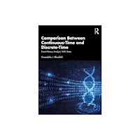 Taylor & francis ltd Comparison Between Continuous-Time and Discrete-Time (häftad, eng)