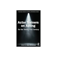 Taylor & francis ltd Actor Trainers on Acting (häftad, eng)