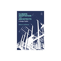 Taylor & francis ltd Climate Adaptation for Architects (häftad, eng)