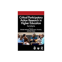 Taylor & francis ltd Critical Participatory Action Research in Higher Education (häftad, eng)