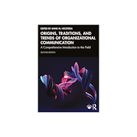 Taylor & francis ltd Origins, Traditions, and Trends of Organizational Communication (häftad, eng)
