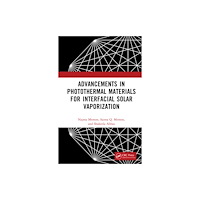 Taylor & francis ltd Advancements in Photothermal Materials for Interfacial Solar Vaporization (inbunden, eng)