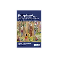 Taylor & francis ltd The Handbook of Neuro-Dramatic-Play (häftad, eng)