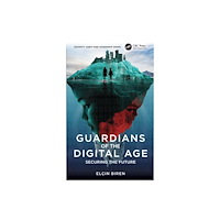 Taylor & francis ltd Guardians of the Digital Age (häftad, eng)
