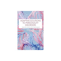 Taylor & francis ltd Adaptive Solutions to Personality Disorders (häftad, eng)
