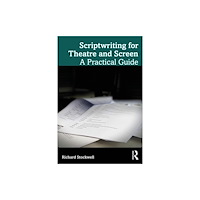 Taylor & francis ltd Scriptwriting for Theatre and Screen (häftad, eng)