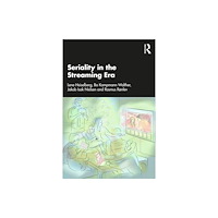 Taylor & francis ltd Seriality in the Streaming Era (häftad, eng)