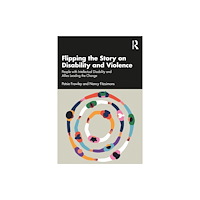 Taylor & francis ltd Flipping the Story on Disability and Violence (häftad, eng)