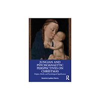 Taylor & francis ltd Jungian and Psychoanalytic Perspectives on Christmas (häftad, eng)