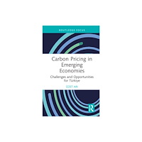 Taylor & francis ltd Carbon Pricing in Emerging Economies (inbunden, eng)