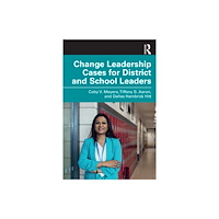 Taylor & francis ltd Change Leadership Cases for District and School Leaders (häftad, eng)