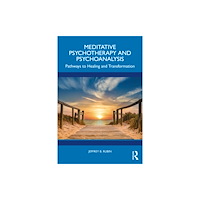 Taylor & francis ltd Meditative Psychotherapy and Psychoanalysis (häftad, eng)