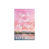 Pan Macmillan How to Break My Heart (häftad, eng)