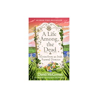 Headline Publishing Group A Life Among the Dead (häftad, eng)