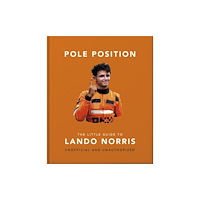 Headline Publishing Group Pole Position: The Little Guide to Lando Norris (inbunden, eng)