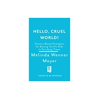 Headline Publishing Group Hello, Cruel World! (häftad, eng)